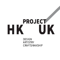Project HK-UK: Design, Artistry and Craftsmanship